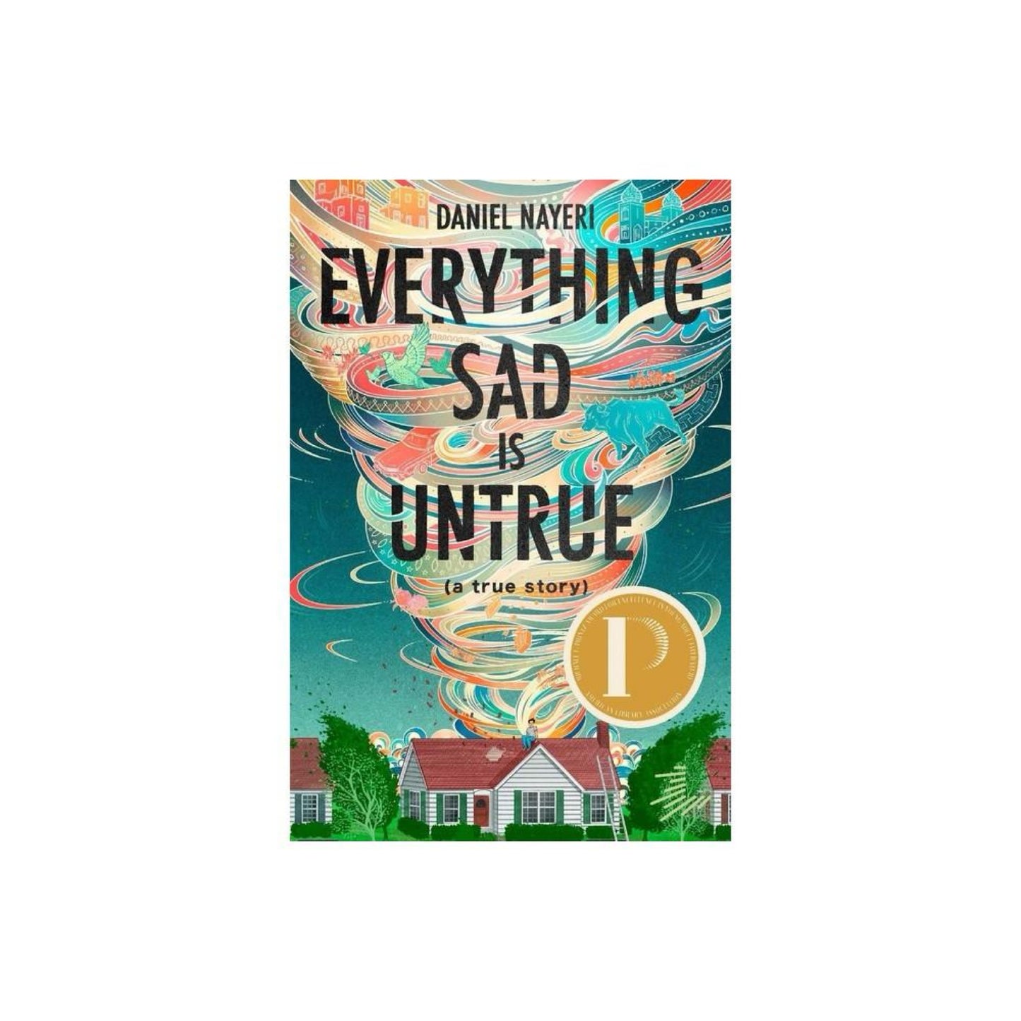 Everything Sad Is Untrue (A True Story) - (Paperback)