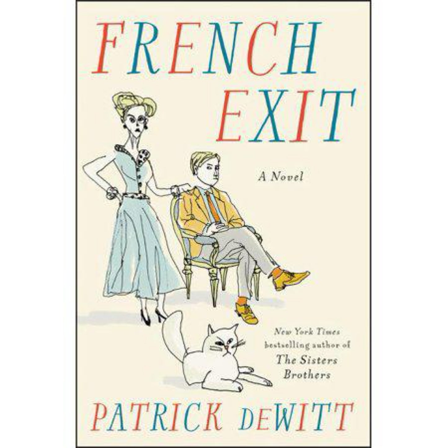French Exit: A Novel by Patrick deWitt