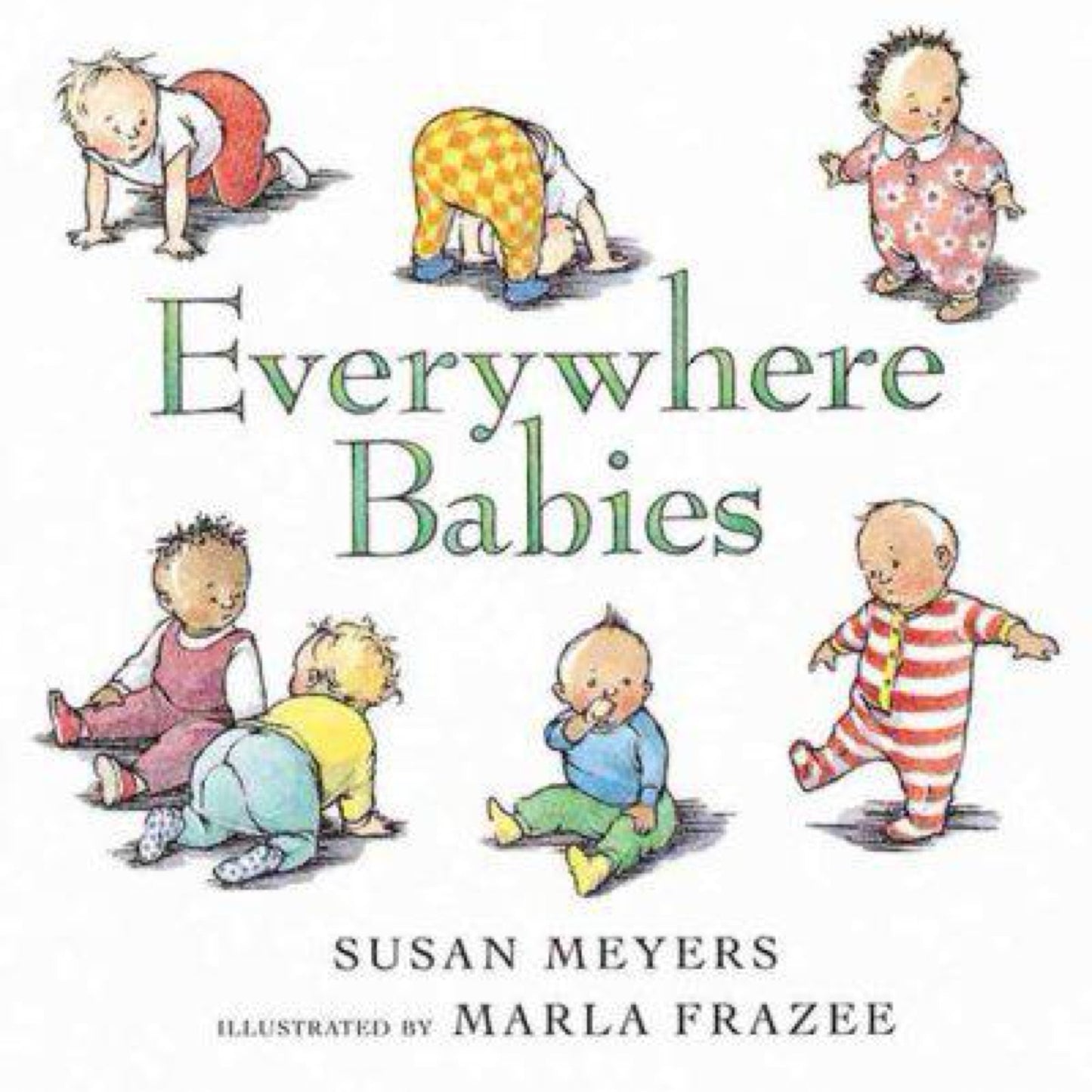 Everywhere Babies Board Book by Susan Meyers