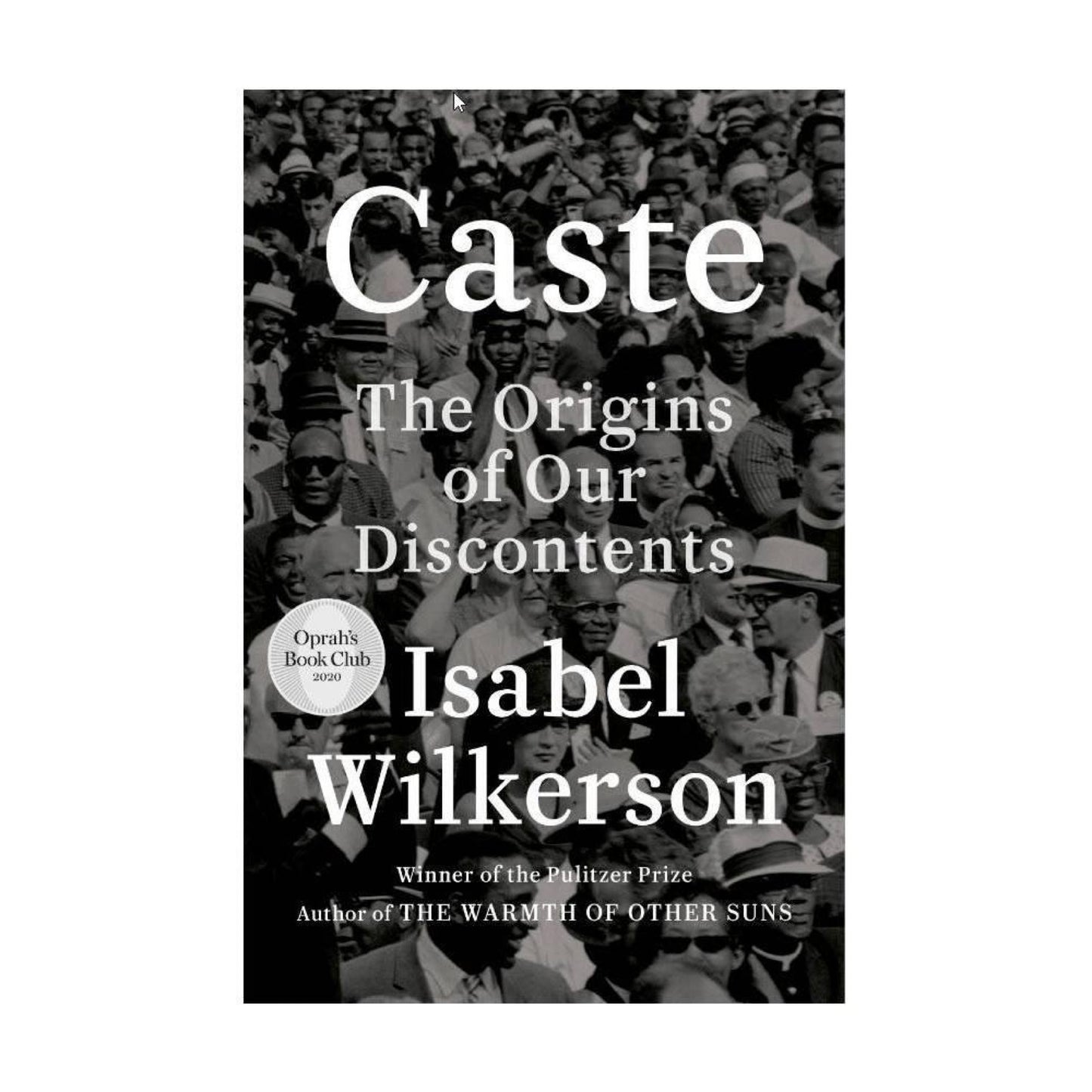 Caste: (Used) The Origins of Our Discontents by Isabel Wilkerson