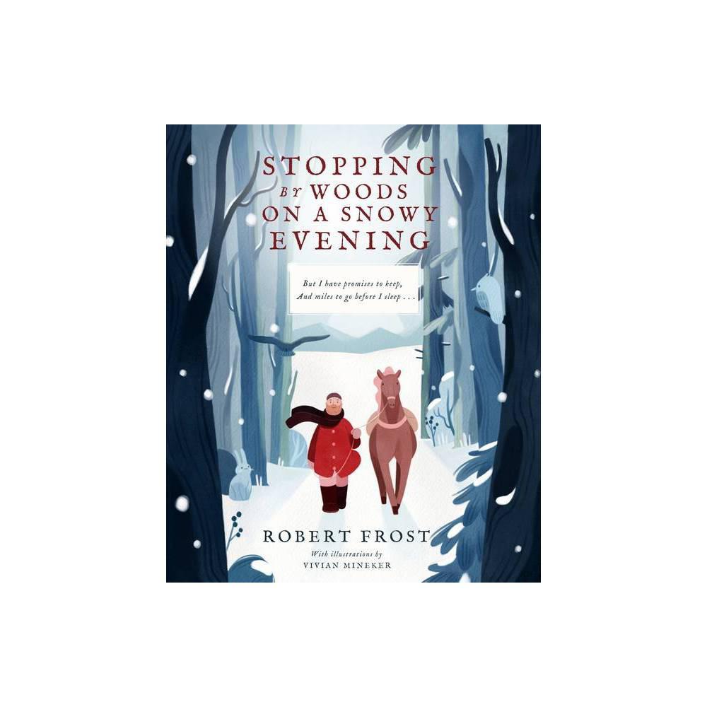 Stopping By Woods on a Snowy Evening by Robert Frost