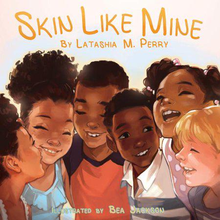 Skin Like Mine (Kids Like Mine) by LaTashia M. Perry