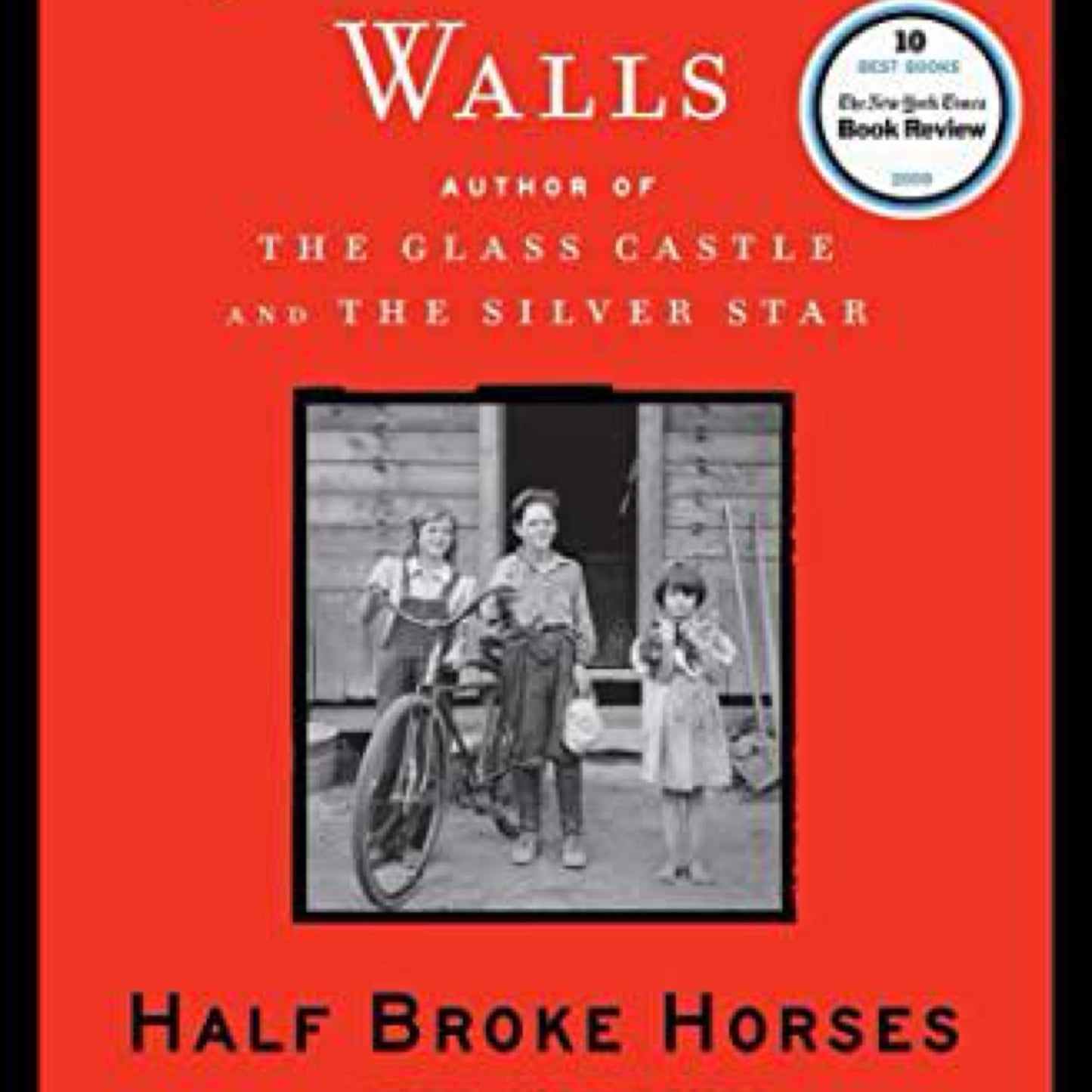 Half Broke Horses: A True-Life Novel by Jeannette Walls