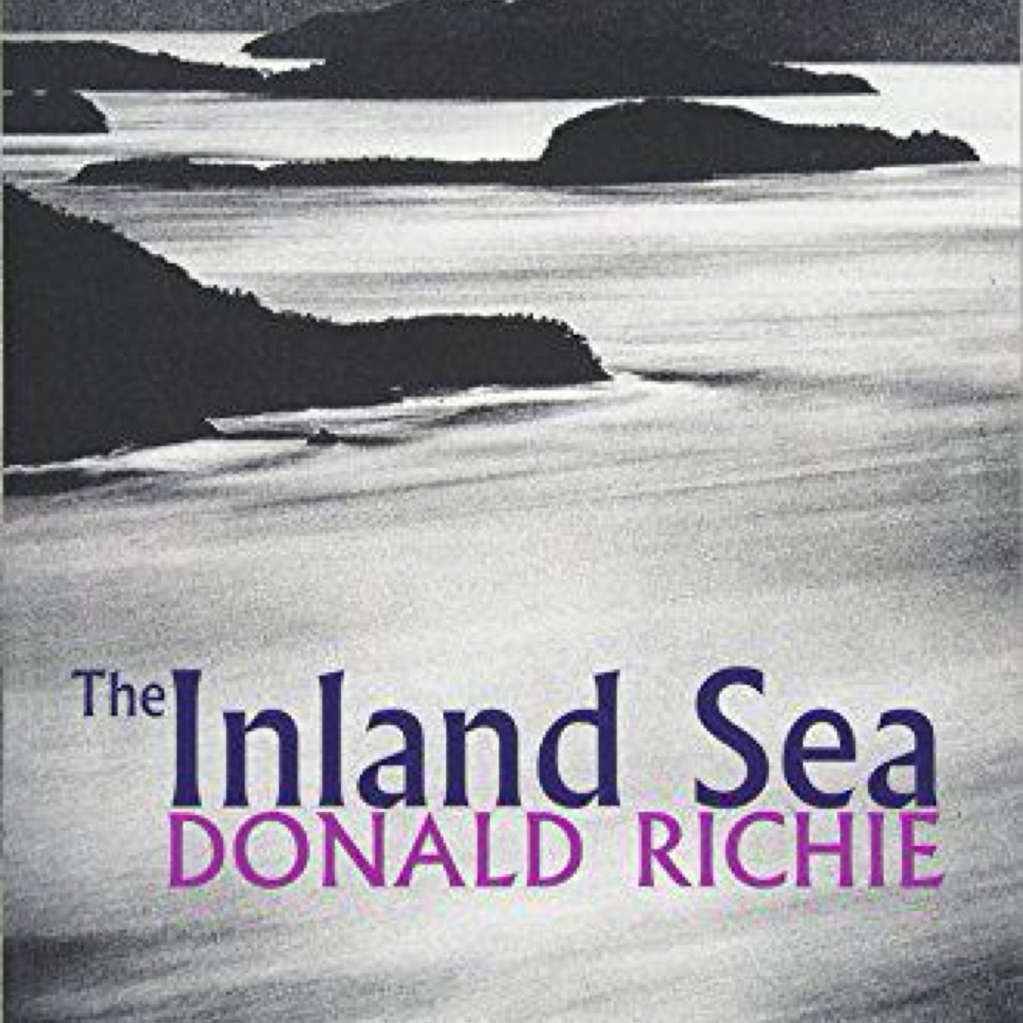 The Inland Sea - by Donald Richie (Paperback)