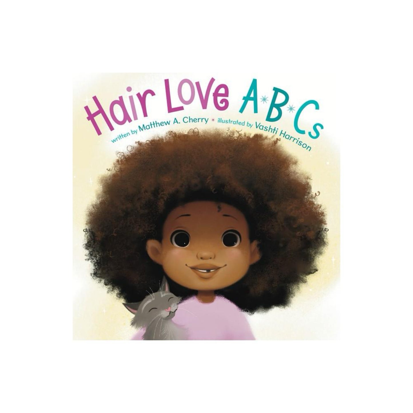 HAIR Love ABCS - by Matthew a Cherry (Board Book)