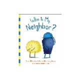 Who Is My Neighbor? - by Amy-Jill Levine & Sandy Eisenberg Sasso (Hardcover)