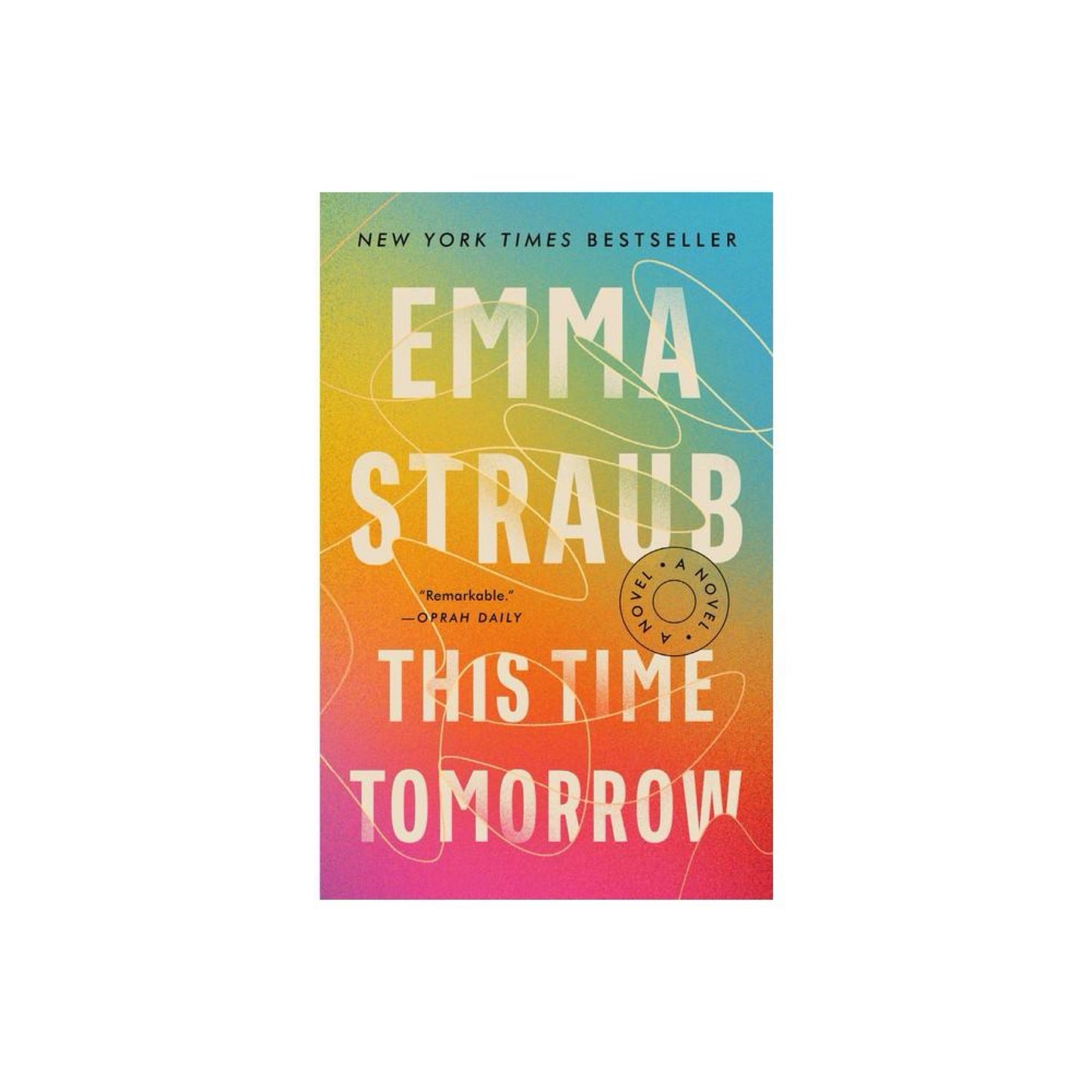This Time Tomorrow- A Novel by Emma