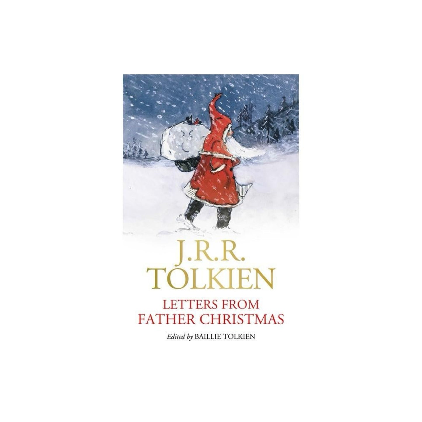 Letters from Father Christmas - by J R R Tolkien (Hardcover)