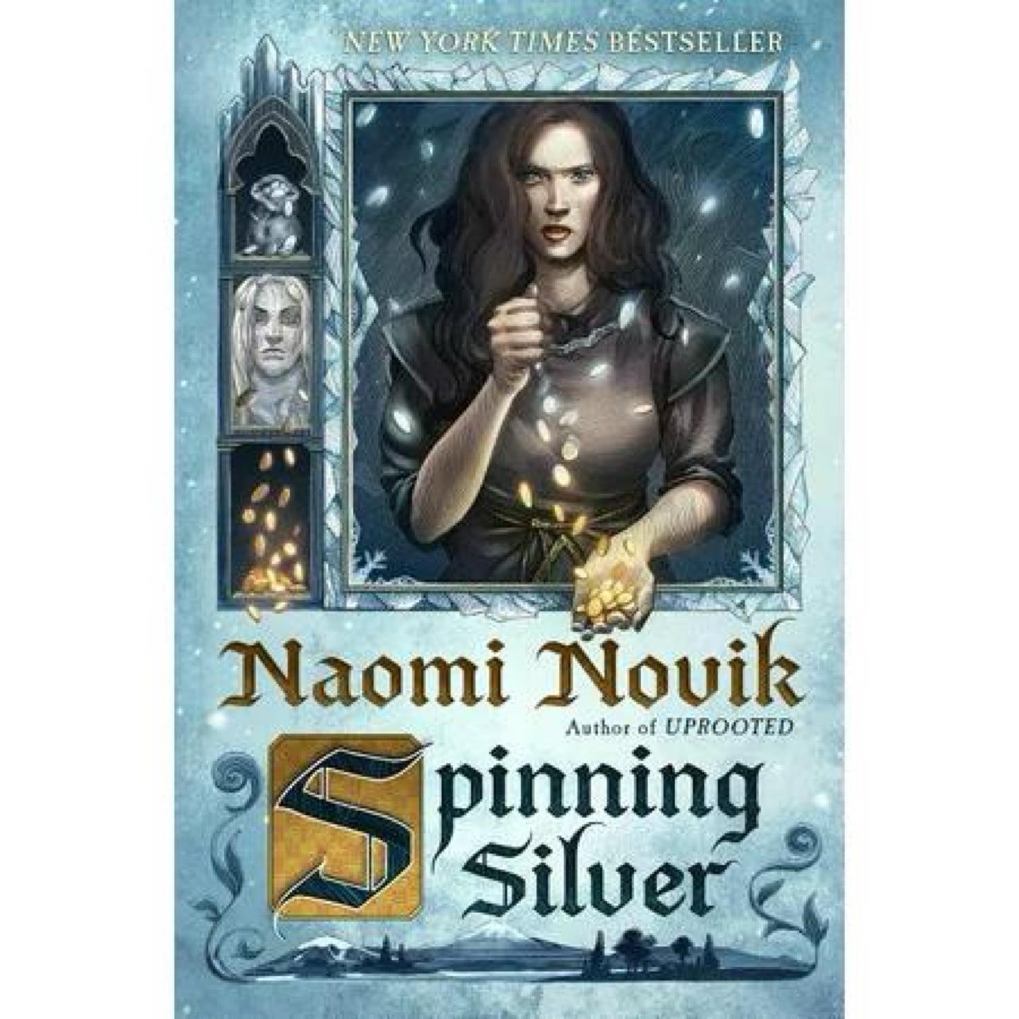 Spinning Silver: A Novel by Naomi Novik