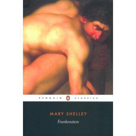 Frankenstein: Or the Modern Prometheus (Penguin Classics) by Mary Shelley