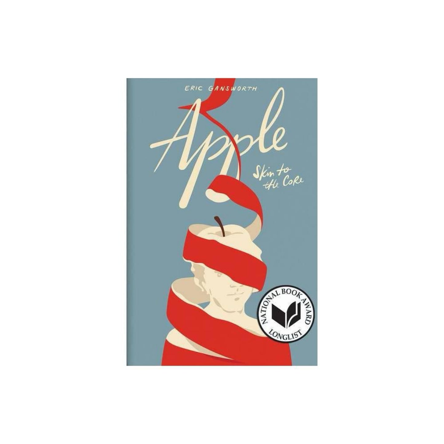 Apple: (Skin to the Core) by Eric Gansworth