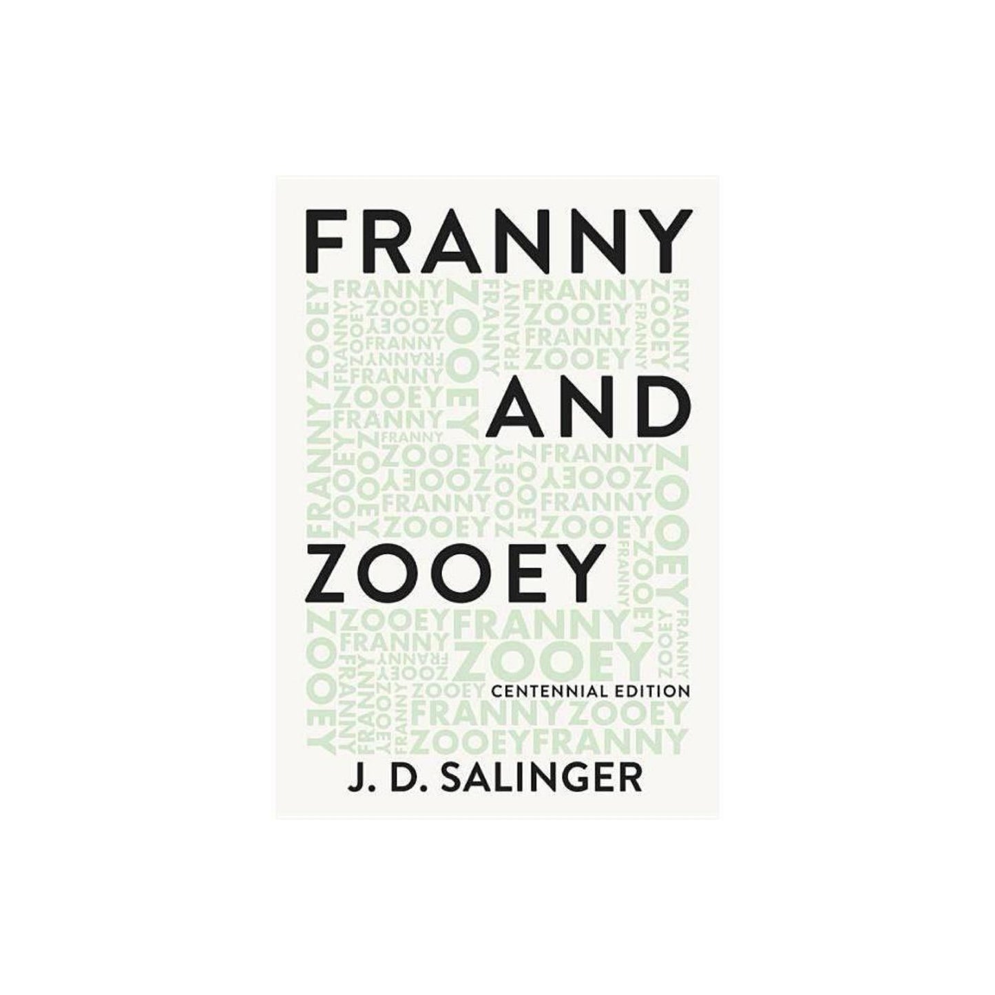 Franny and Zooey - by J D Salinger (Paperback)