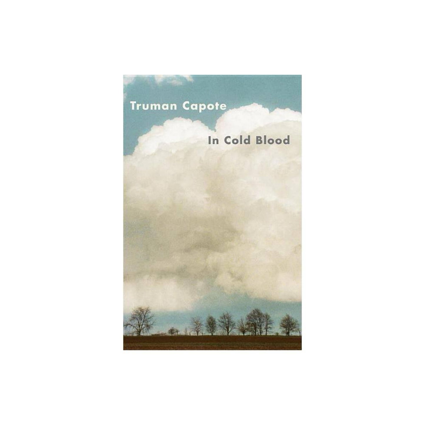 In Cold Blood by Truman Capote