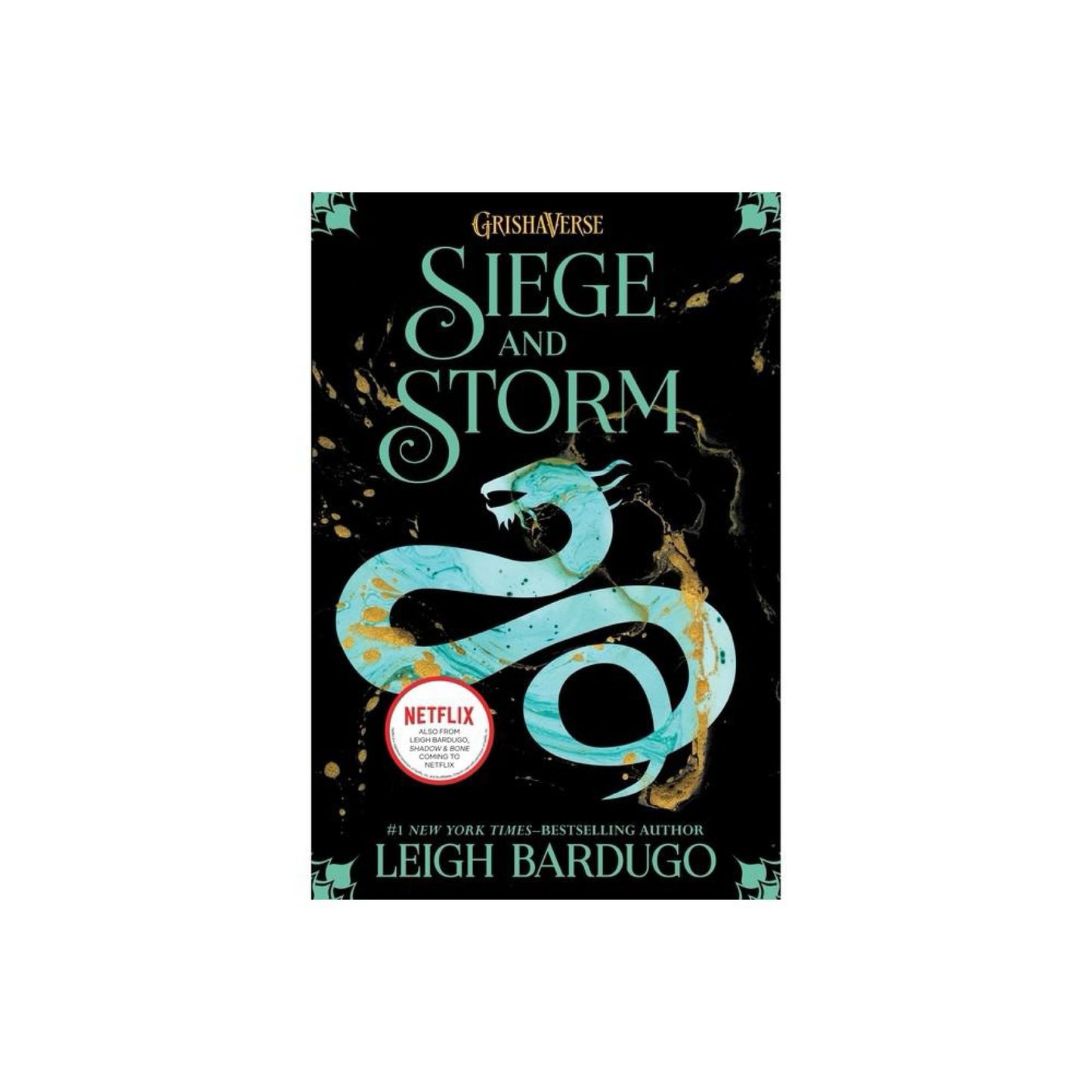 Siege and Storm (Shadow and Bone Trilogy #2) by Leighugo