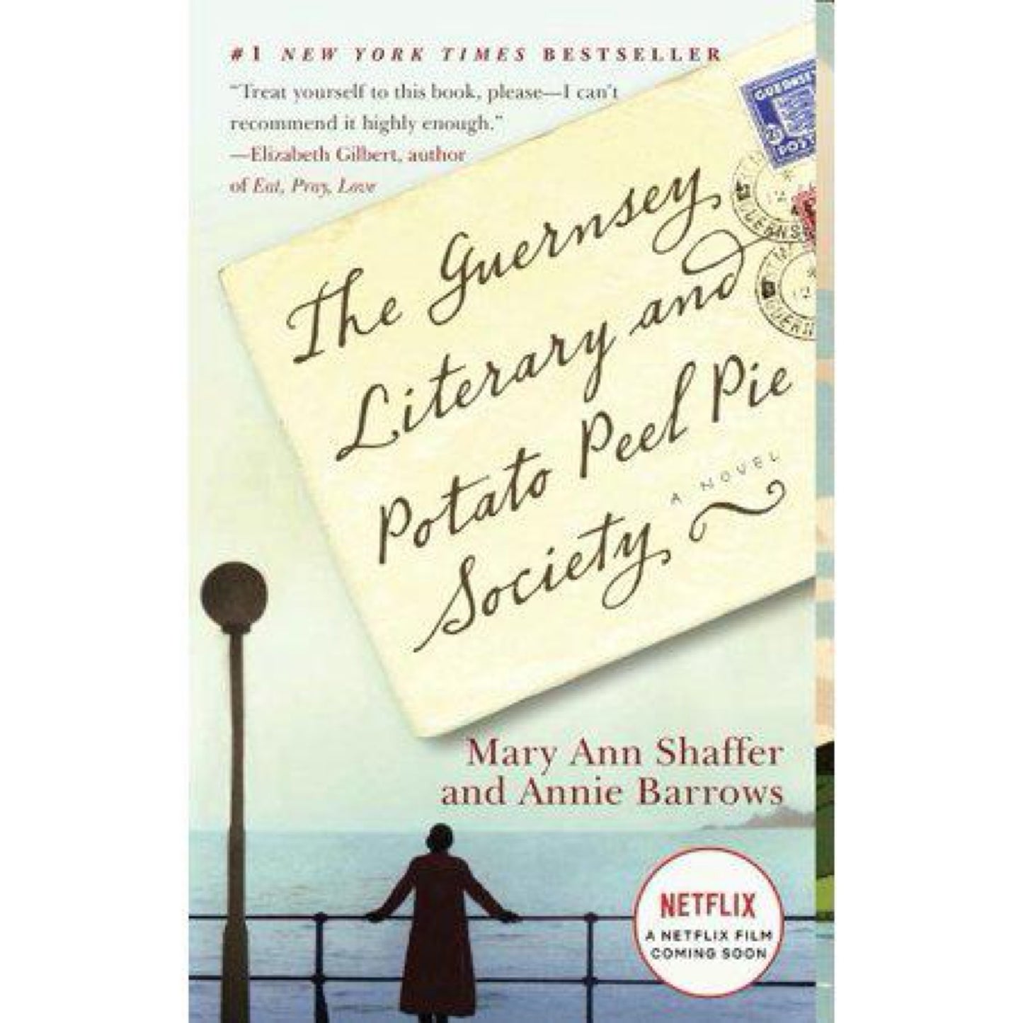The Guernsey Literary and Potato Peel Pie Society by Mary Ann Shaffer