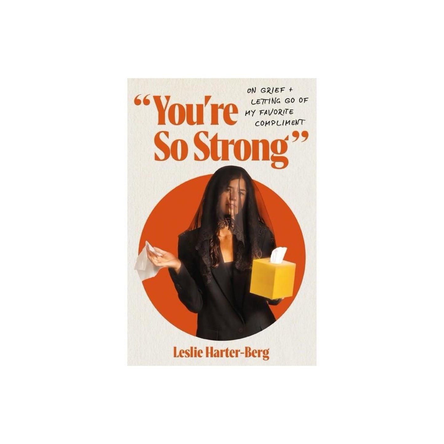 You're So Strong - by Leslie Harter-Berg (Paperback)
