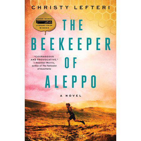 The Beekeeper of Aleppo: A Novel by Christy Lefteri