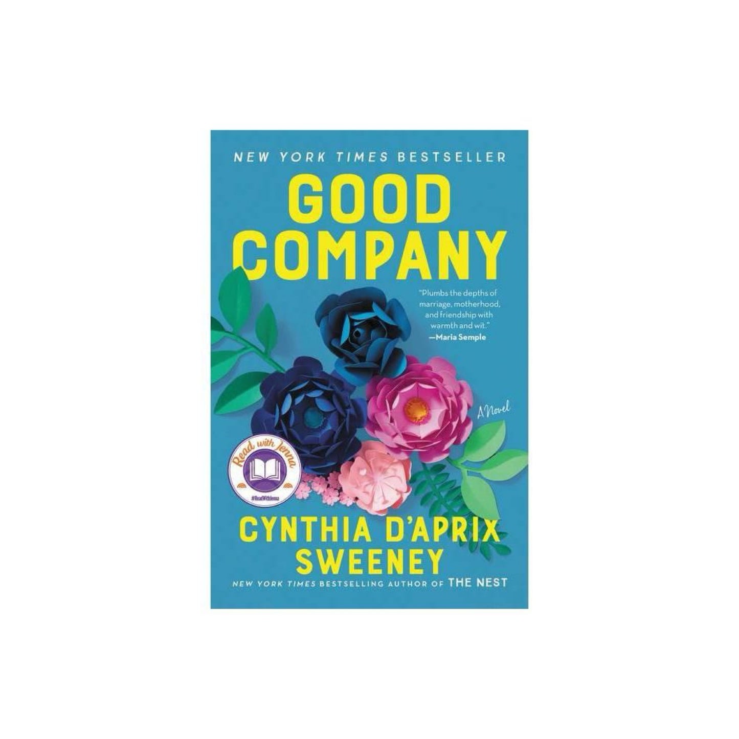 Good Company - by Cynthia D'Aprix Sweeney (Paperback)