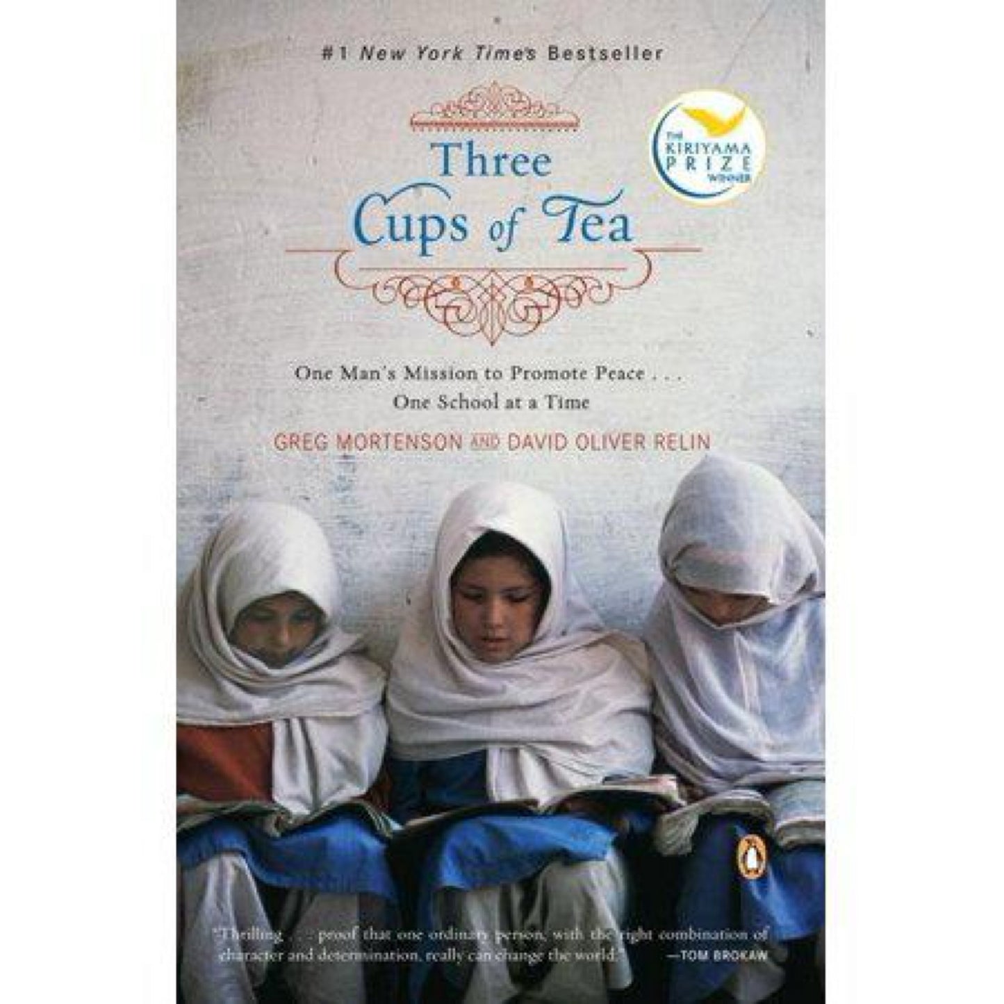 Three Cups of Tea: One Man's Mission to Promote Peace - One School at a Time by Greg Mortenson