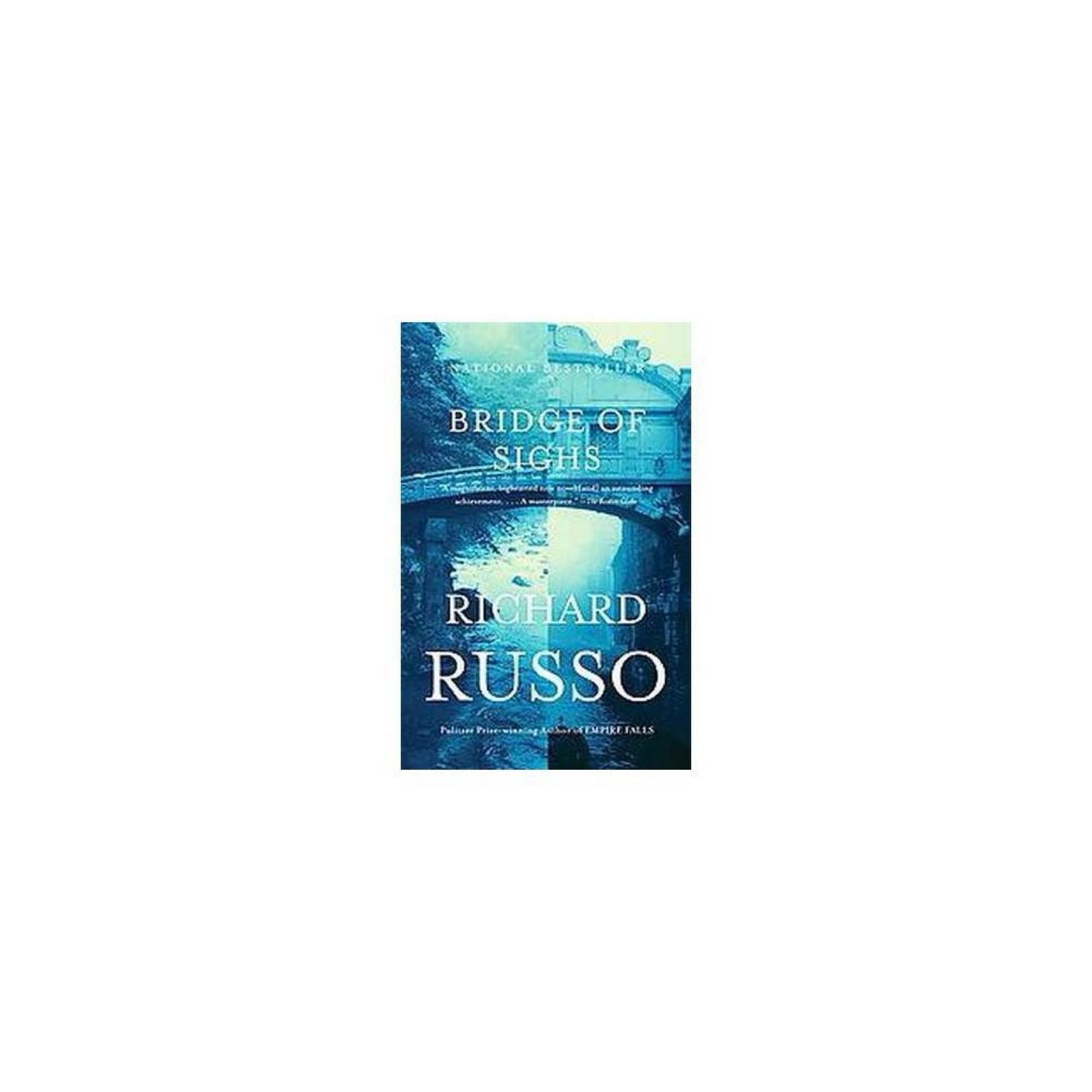 Bridge of Sighs: A Novel (Vintage Contemporaries) by Richard Russo