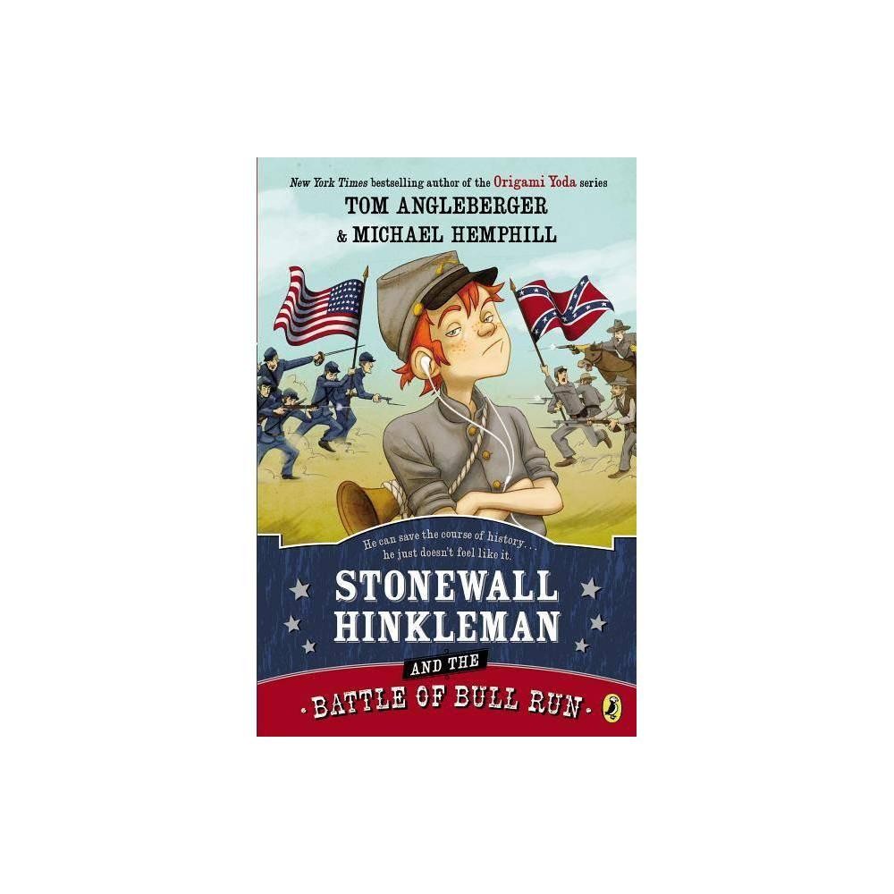 Stonewall Hinkleman and the Battle of Bull Run (Paperback)