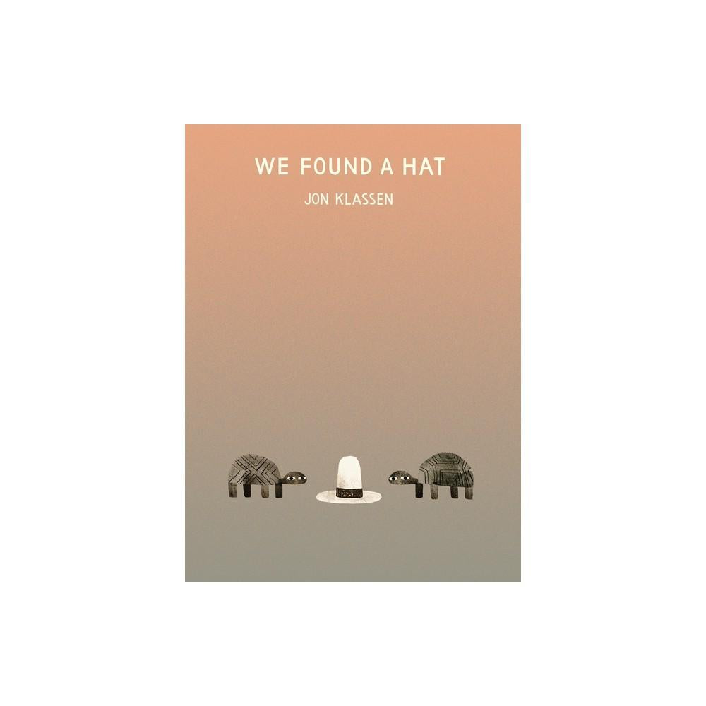 We Found a Hat by Jon Klassen