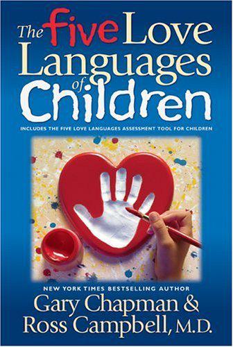 The Five Love Languages of Children by Gary D. Chapman