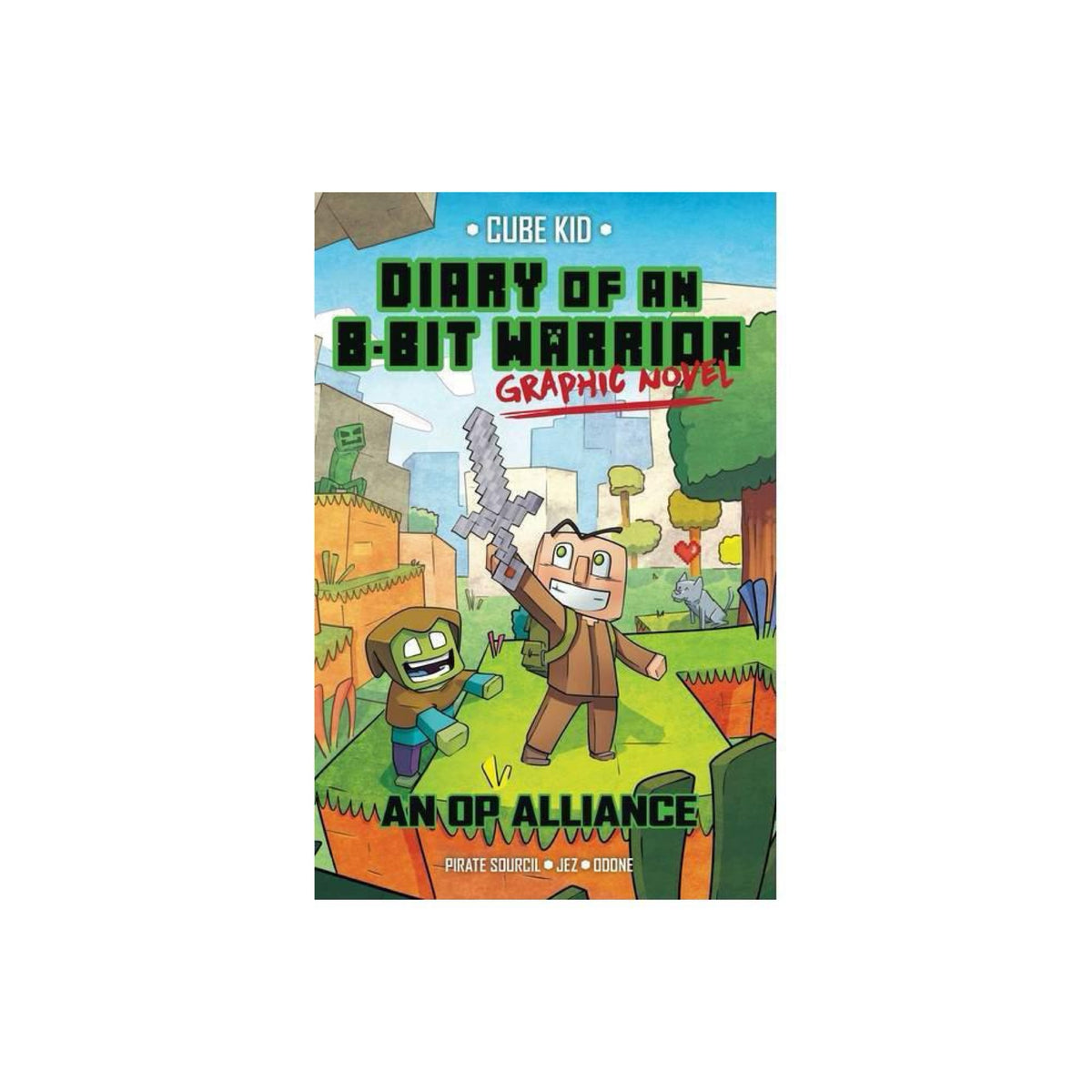 Diary of an 8-Bit Warrior Graphic Novel - (8-Bit Warrior Graphic Novels) by Pirate Sourcil (Paperback)