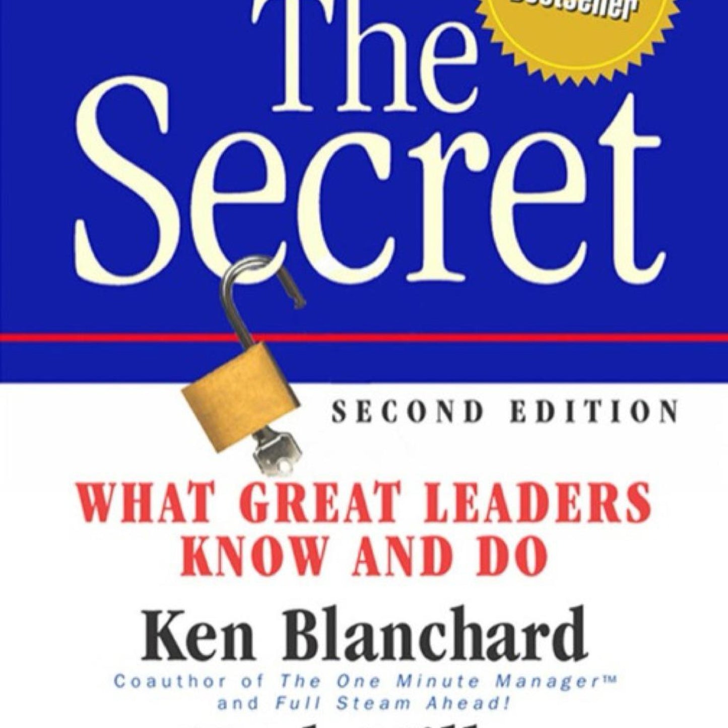 The Secret: What Great Leaders Know and Do (Used)