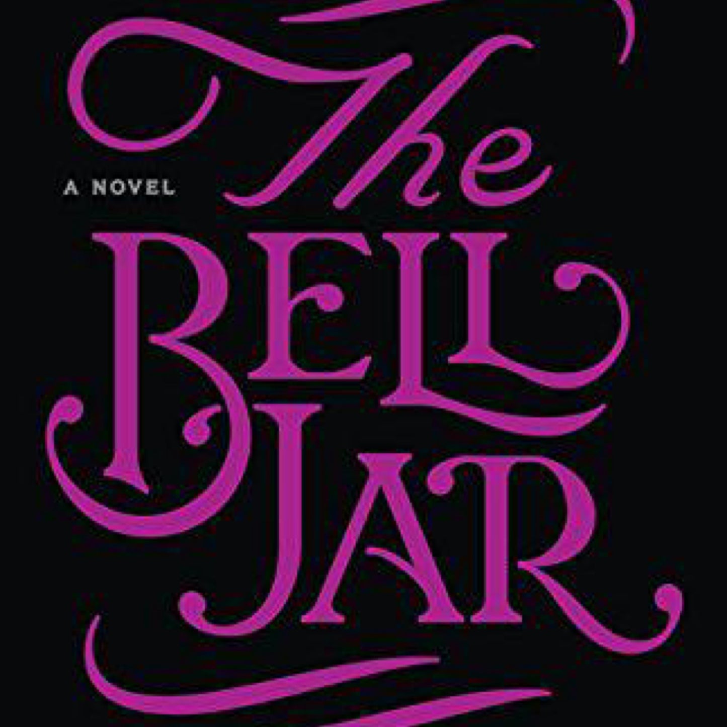 The Bell Jar: A Novel (Perennial Classics) by Sylvia Plath