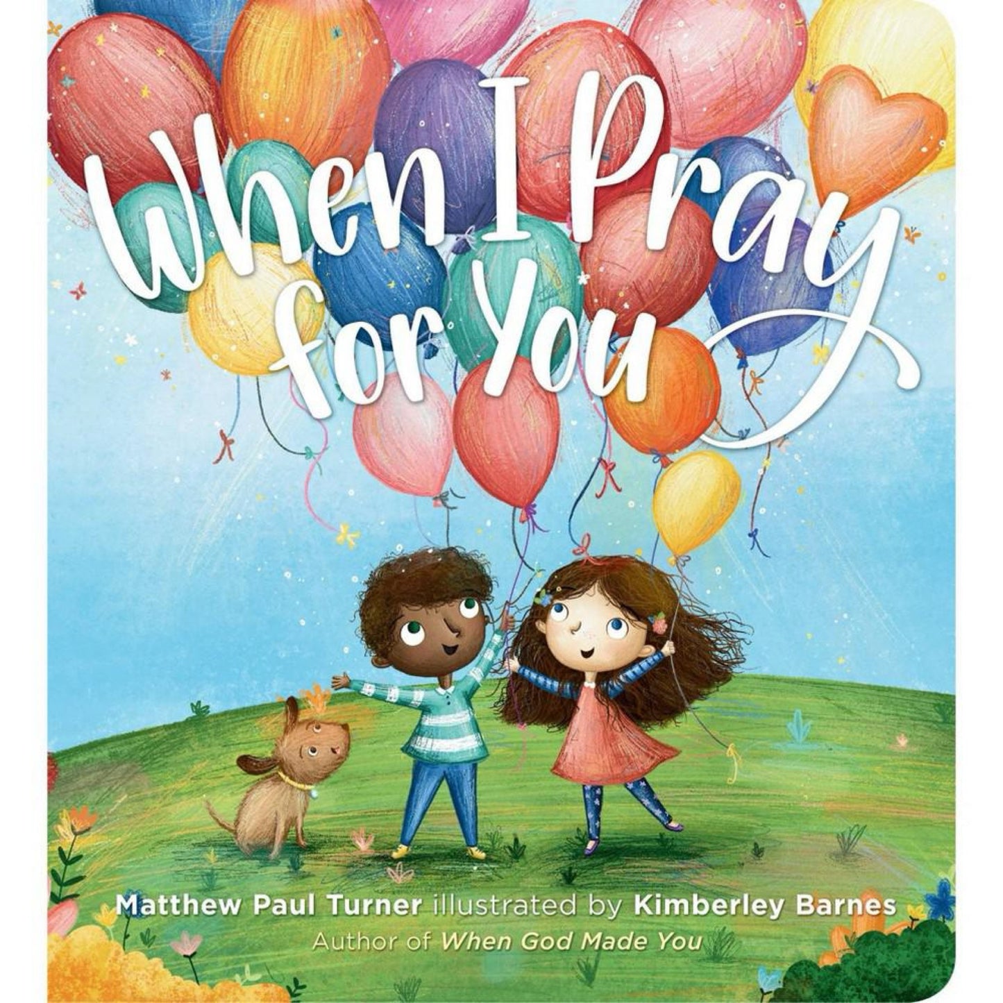 When I Pray for You by Matthew Paul Turner