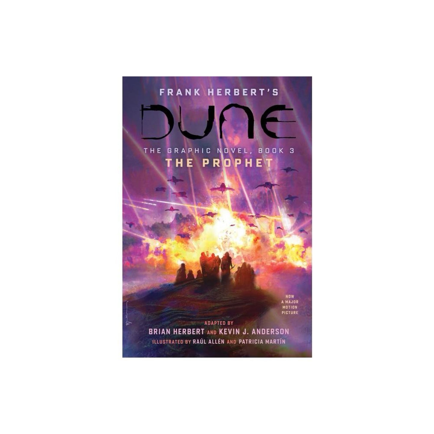 Dune: The Graphic Novel, Book 3: The Prophet - by Brian Herbert & Kevin J Anderson & Frank Herbert (Hardcover)