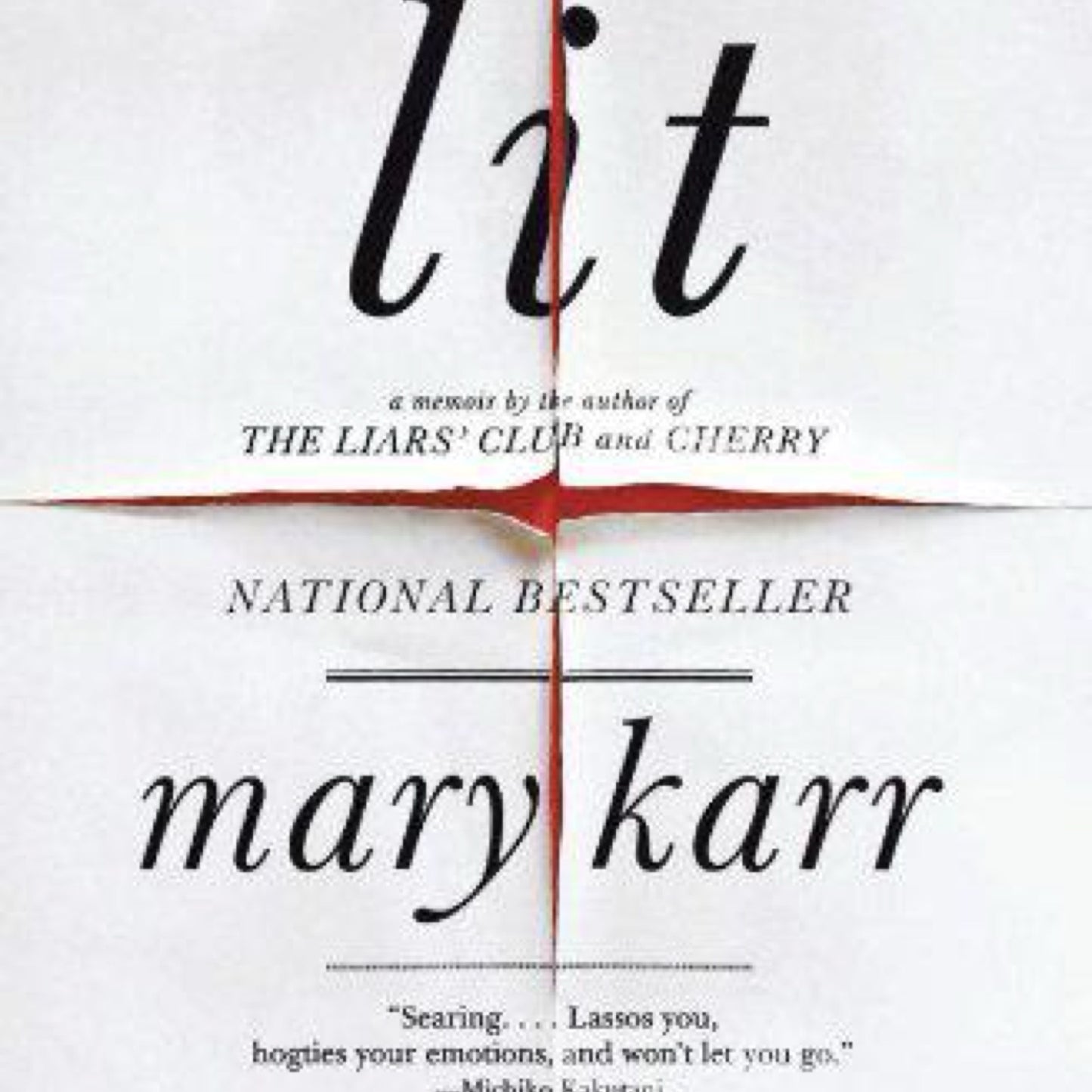 Lit: A Memoir (P.S.) by Mary Karr