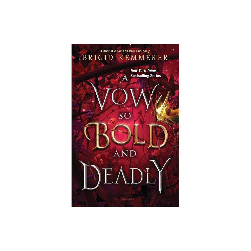 A Vow So Bold and Deadly by Brigid Kemmerer