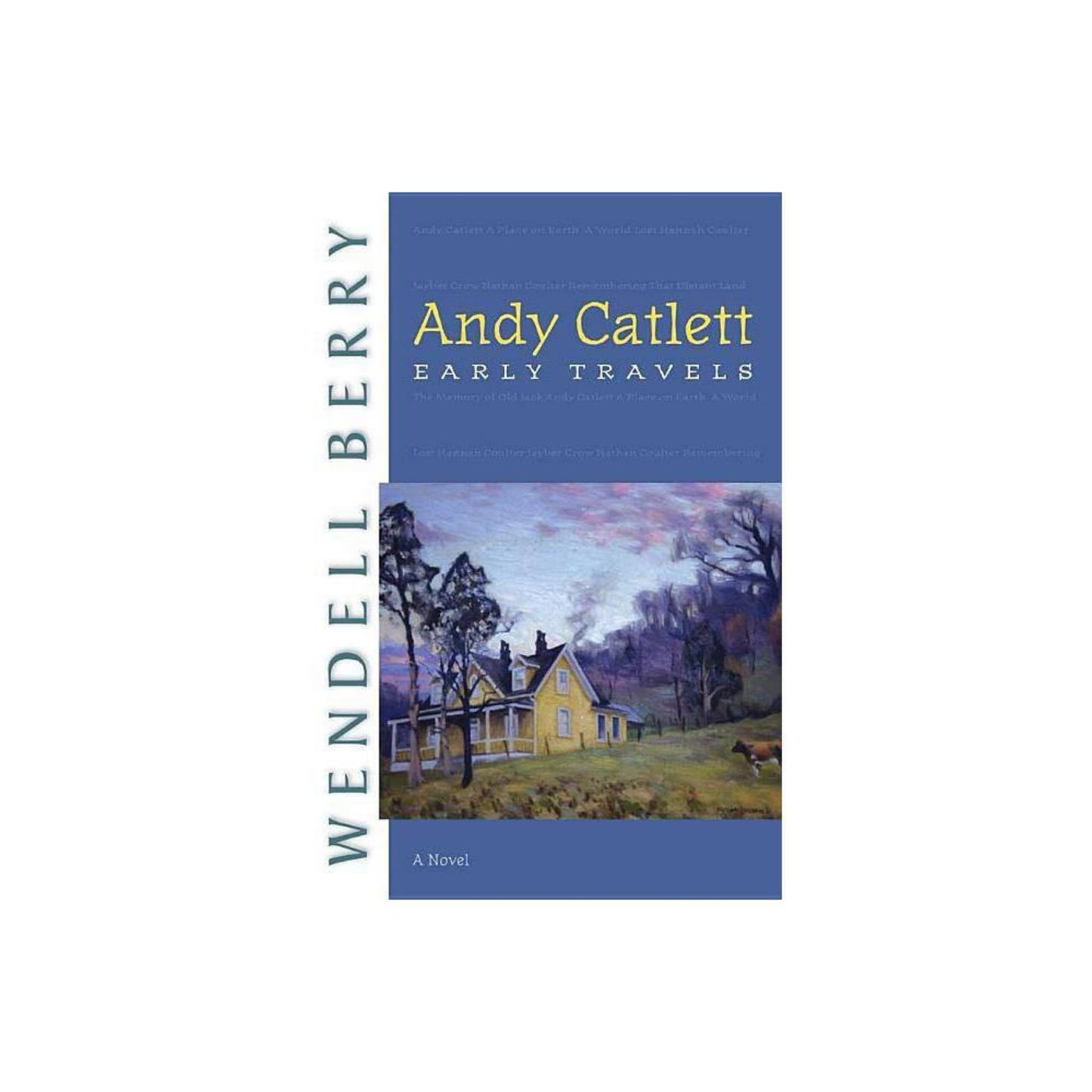 Andy Catlett: Early Travels (Port William) by Wendell Berry