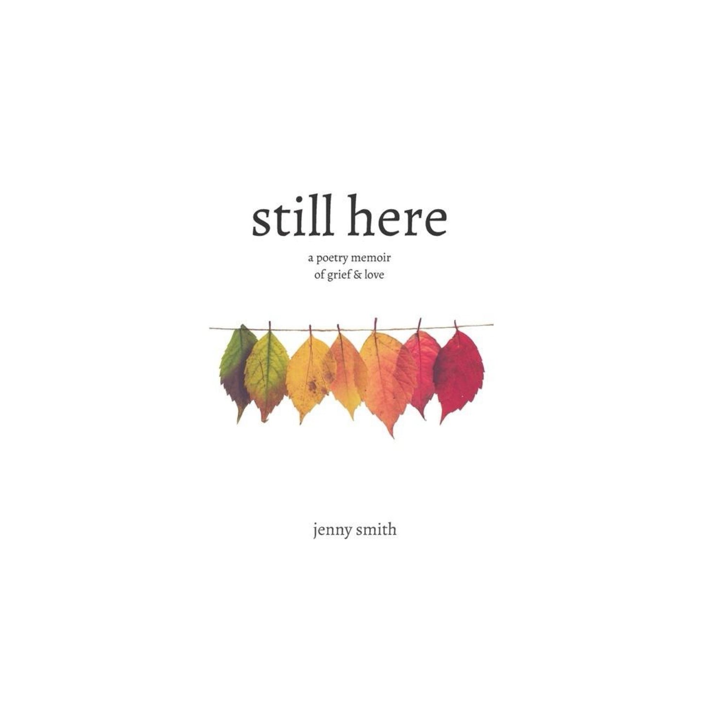 Still Here - by Jenny Smith (Paperback) (Used)