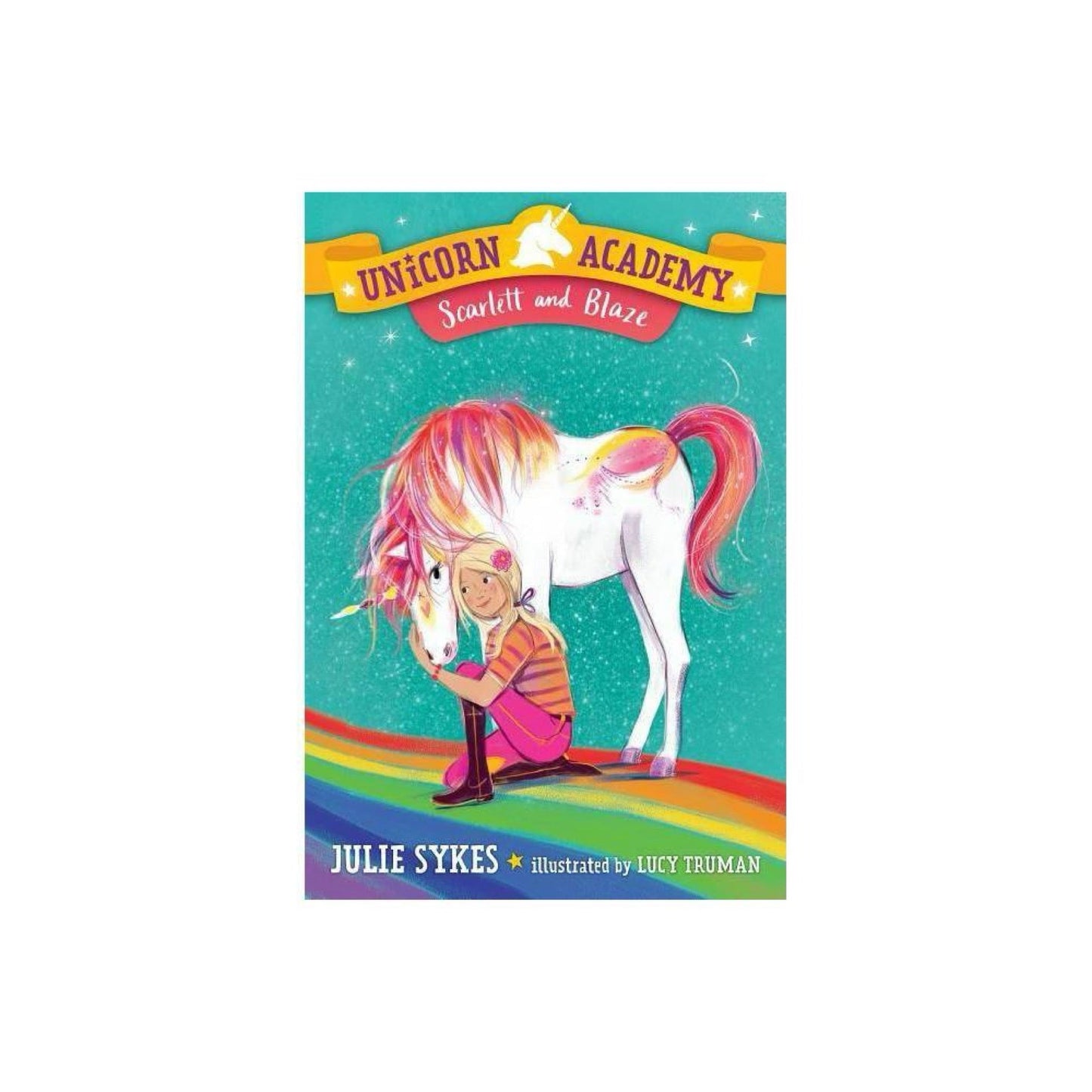 Scarlett and Blaze - (Unicorn Academy) by Julie Sykes (Paperback)