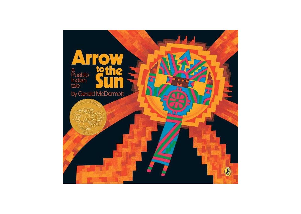 Arrow to the Sun: A Pueblo Indian Tale by Gerald McDermott