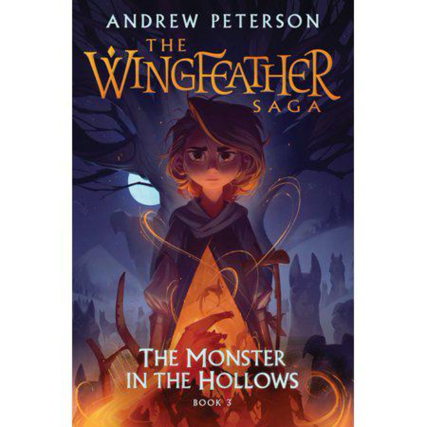 The Monster in the Hollows: The Wingfeather Saga Book 3 by Andrew Peterson