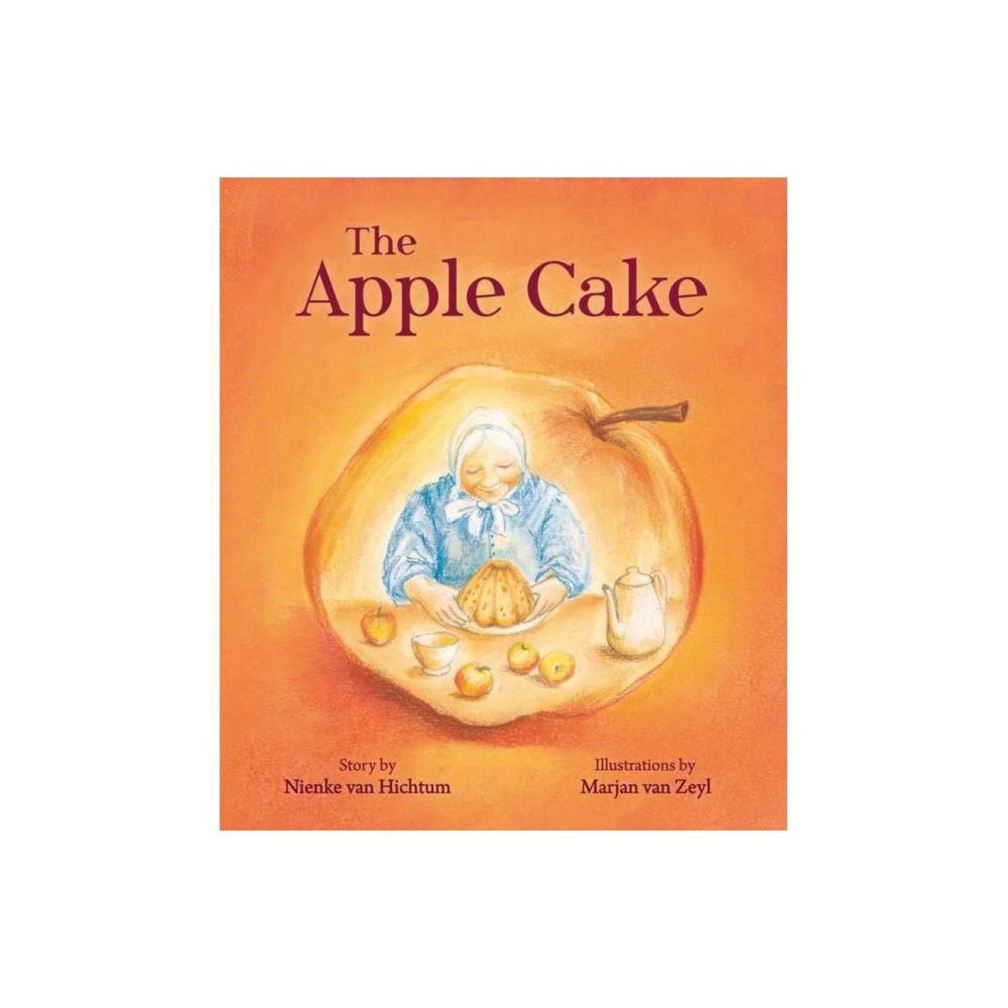 The Apple Cake - 2nd Edition by Nienke van Hichtum (Hardcover)