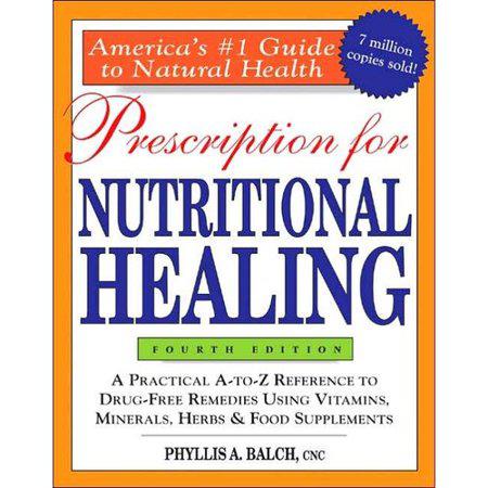 Prescription for Nutritional Healing
