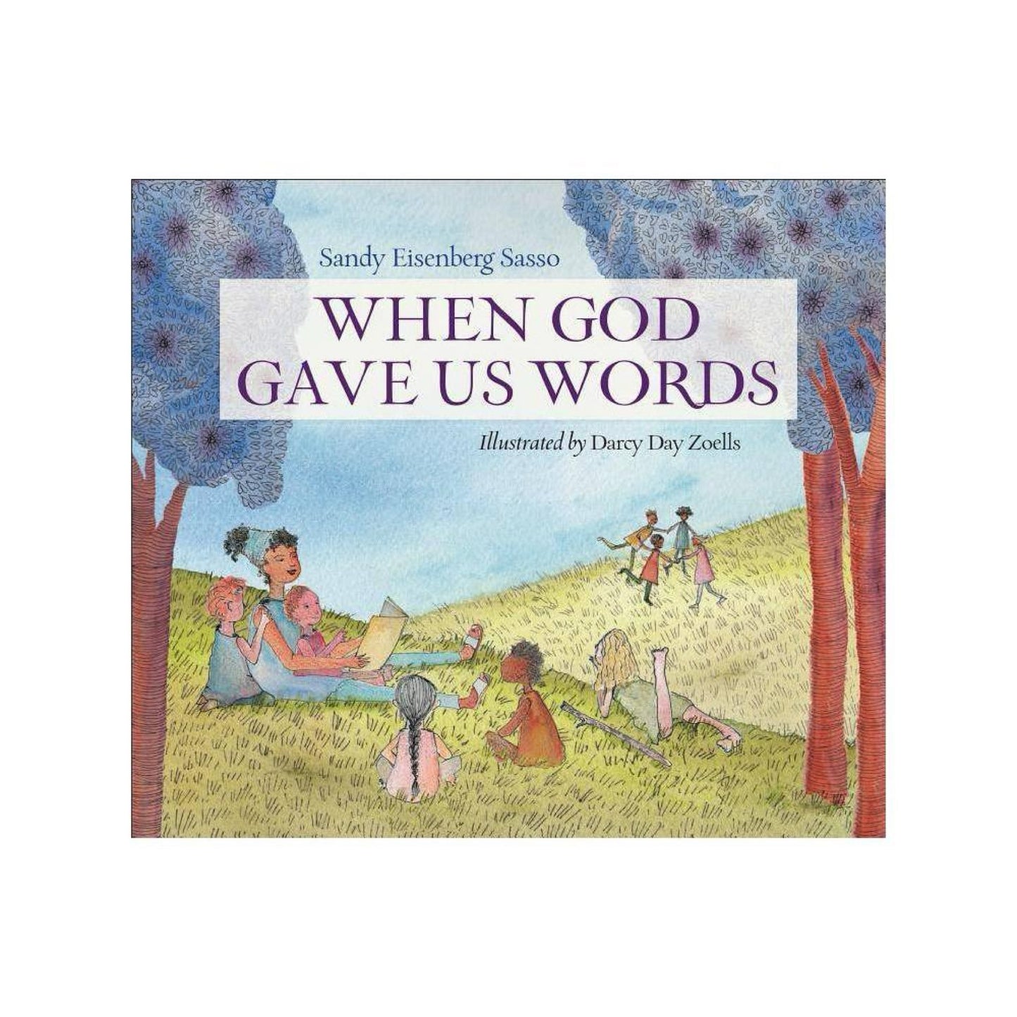 When God Gave Us Words - by Sandy Eisenberg Sasso (Hardcover)