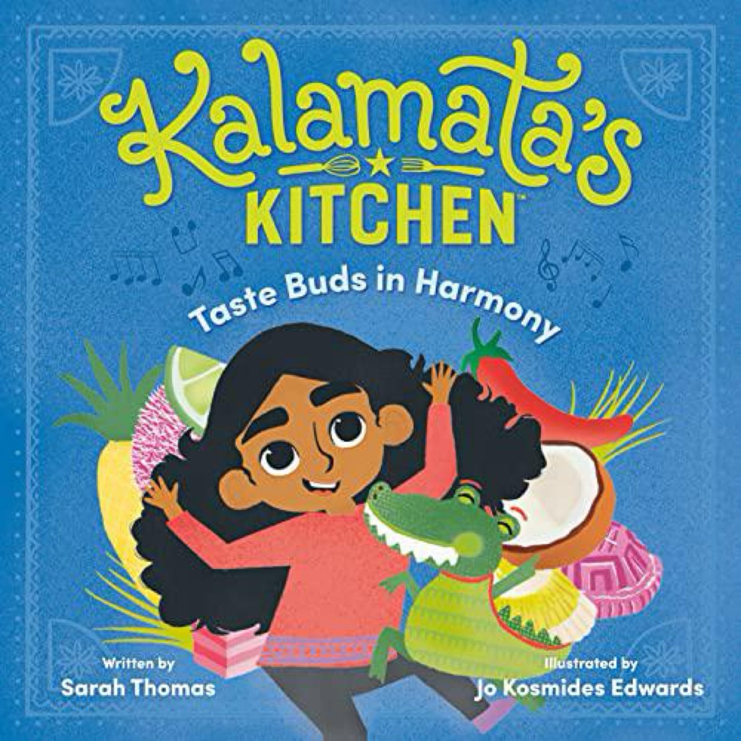 Kalamata's Kitchen: Taste Buds in Harmony by Sarah Thomas