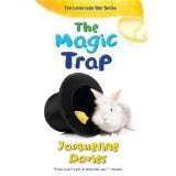 The Magic Trap (The Lemonade War Series, 5) by Jacqueline Davies