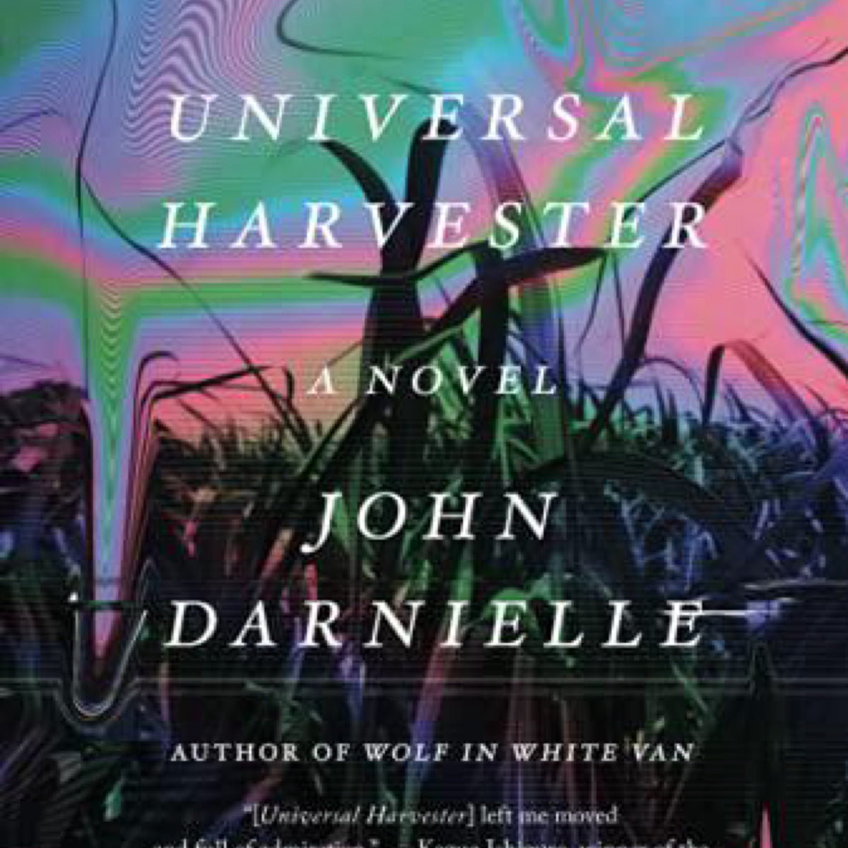 Universal Harvester by John Darnielle