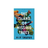 The Island of Missing Trees(Used): A Novel by Elif Shafak