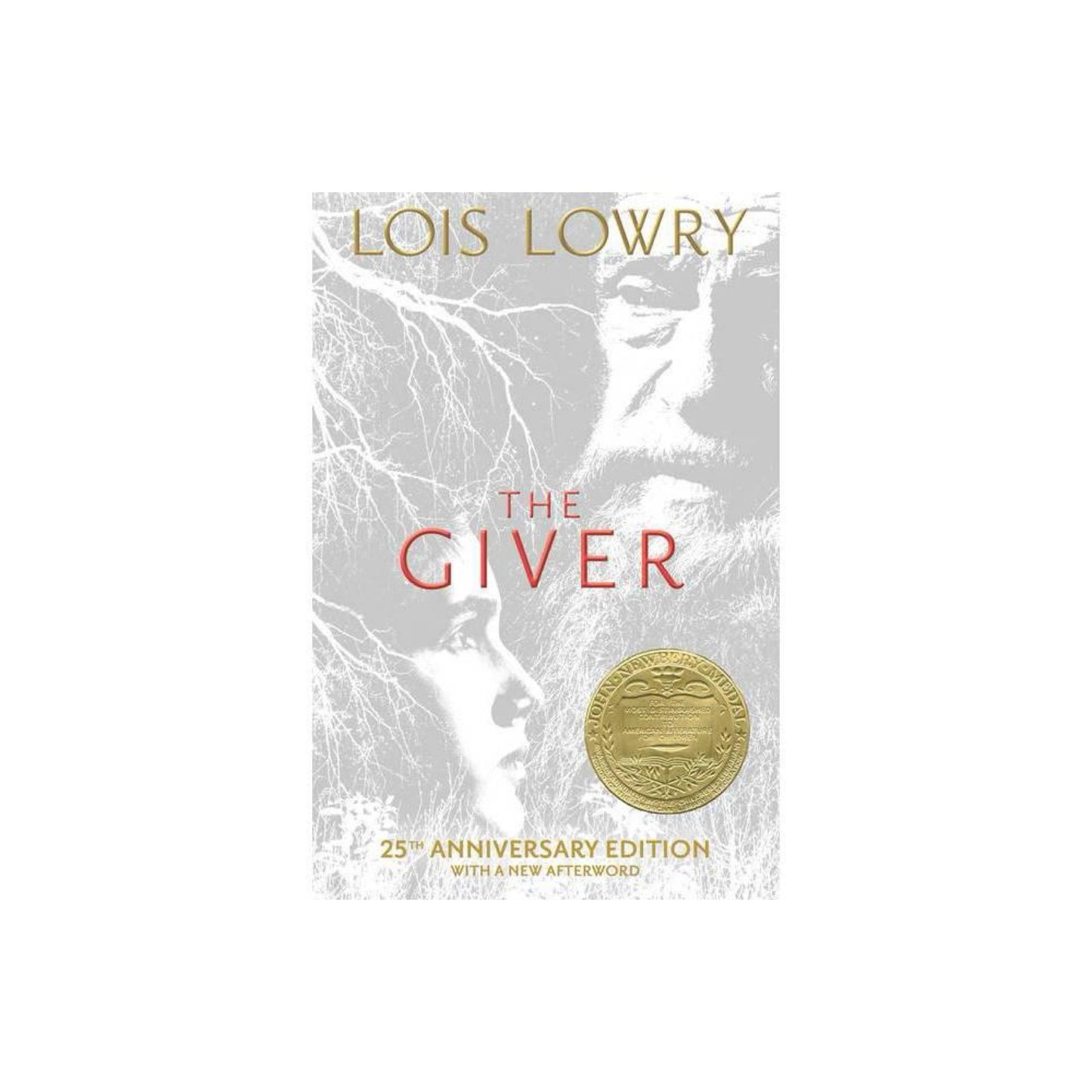 The Giver 25th Anniversary Edition (Giver Quartet) by Lois Lowry