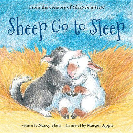 Sheep Go to Sleep (Sheep in a Jeep) by Nancy E. Shaw