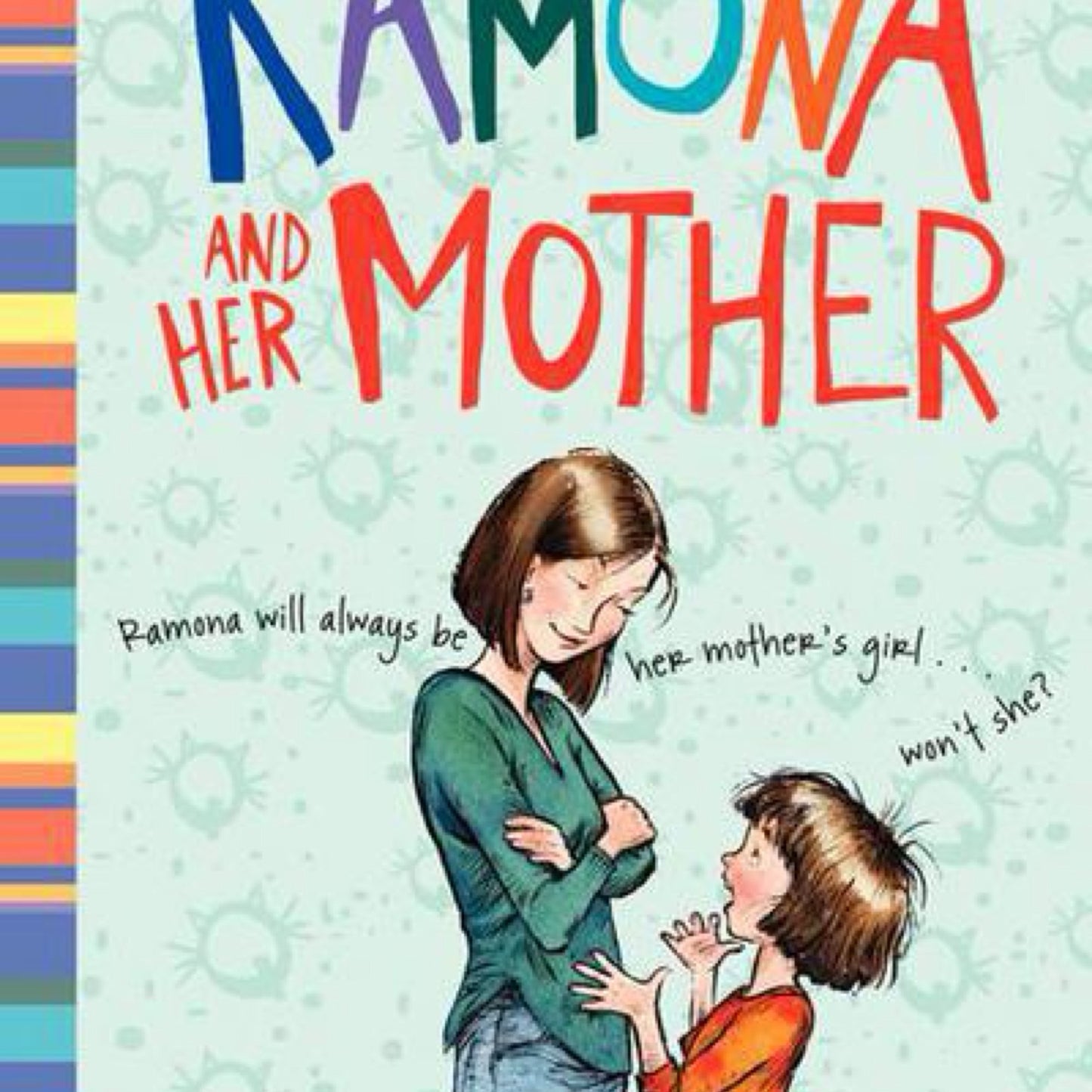 Ramona and Her Mother - by Beverly Cleary (Hardcover)