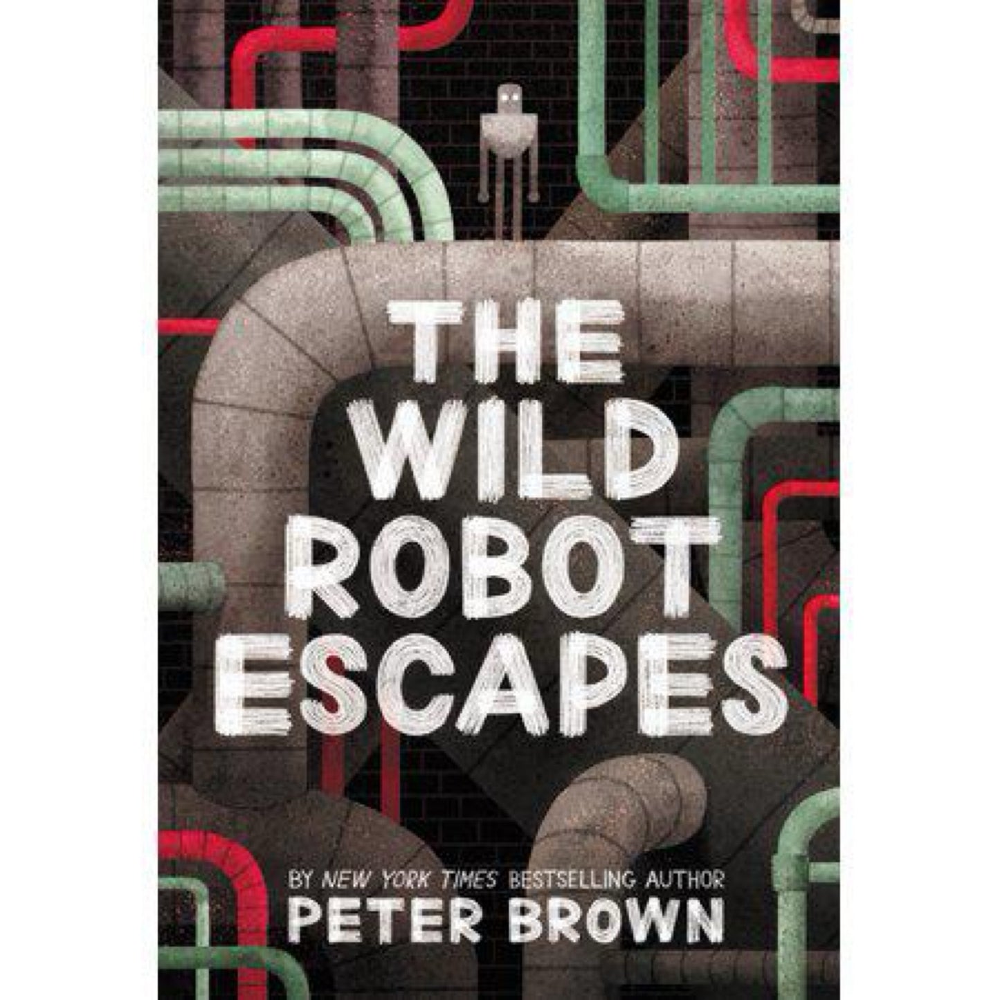 The Wild Robot Escapes (Volume 2) (The Wild Robot, 2) by Peter Brown